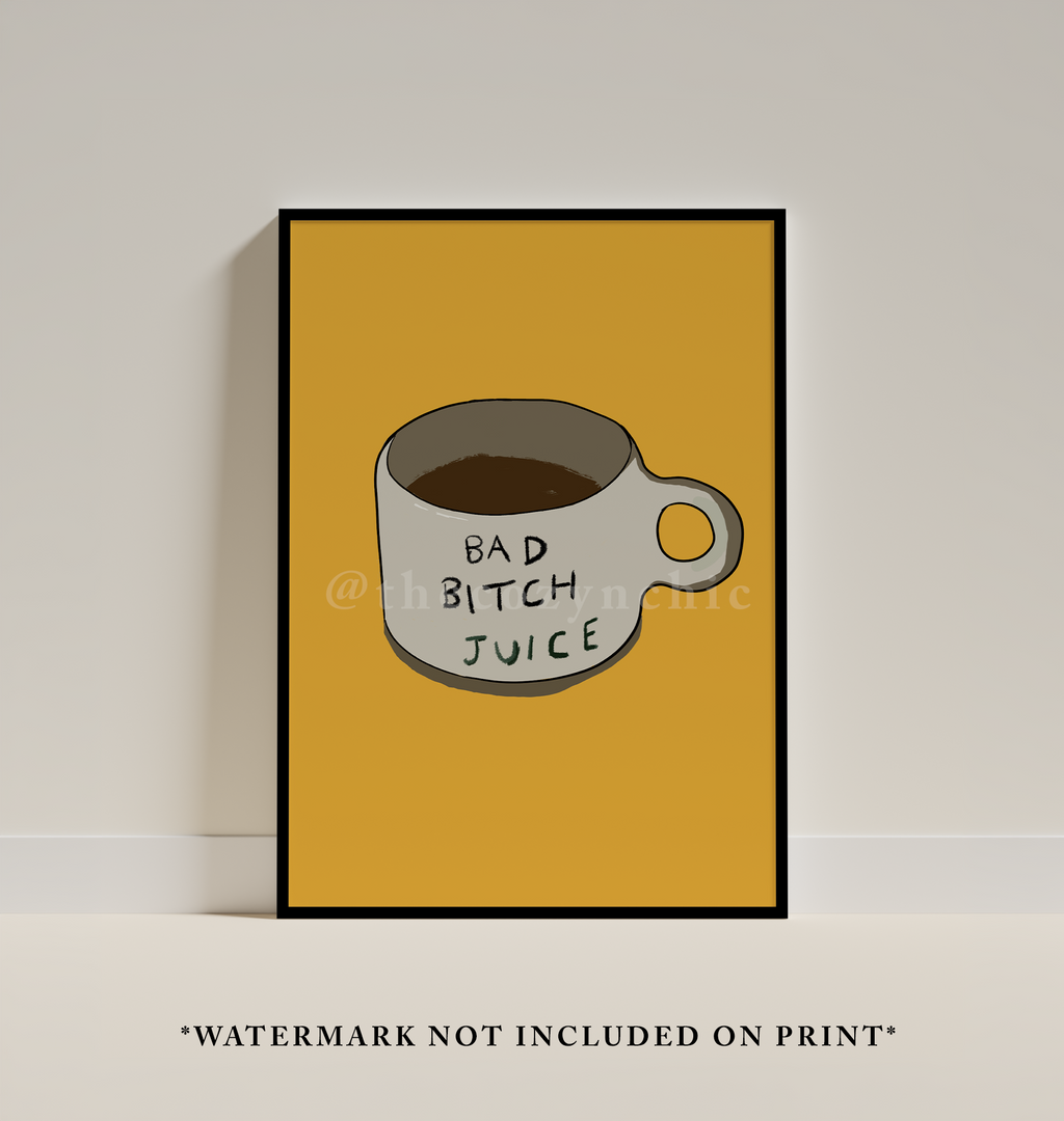 Funny Coffee Poster Print: Bad Bitch Wall Art, Dopamine Decor
