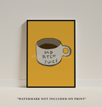 Funny Coffee Poster Print: Bad Bitch Wall Art, Dopamine Decor