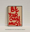 Be Your Own Muse Wall Art: Trendy Dorm Decor