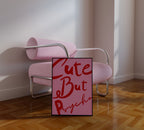 But Psycho Pink Print, Girly Dorm Decor - 5x7