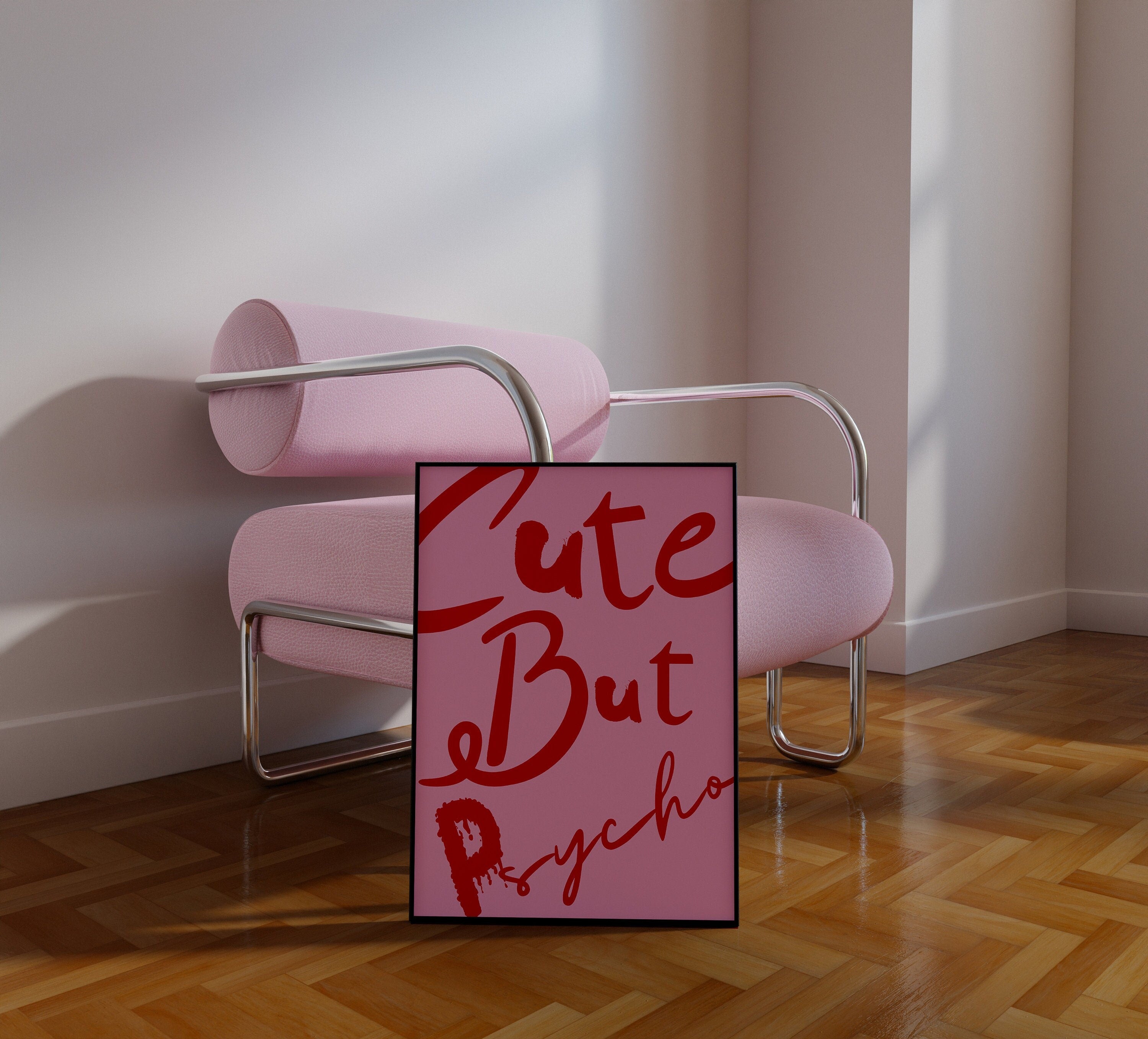 But Psycho Pink Print, Girly Dorm Decor - 5x7