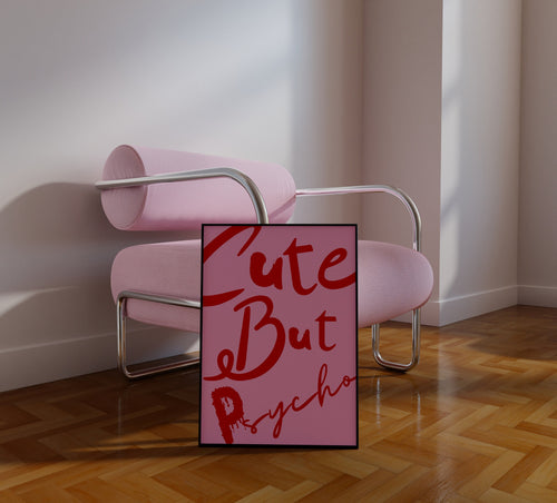 But Psycho Pink Print, Girly Dorm Decor - 5x7
