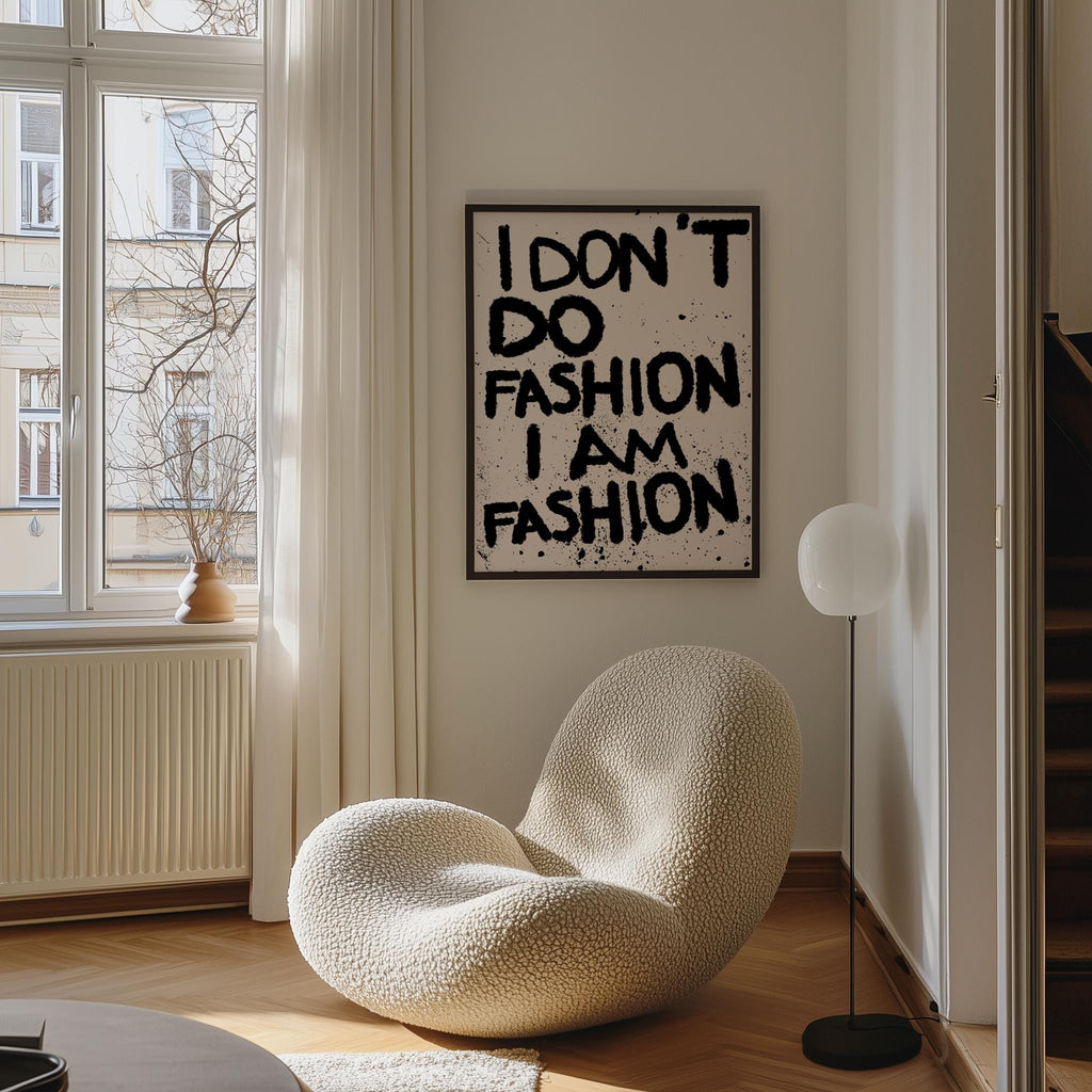 I Don't Do Fashion, I Am Fashion Art Print, Trendy Room Decor image 6