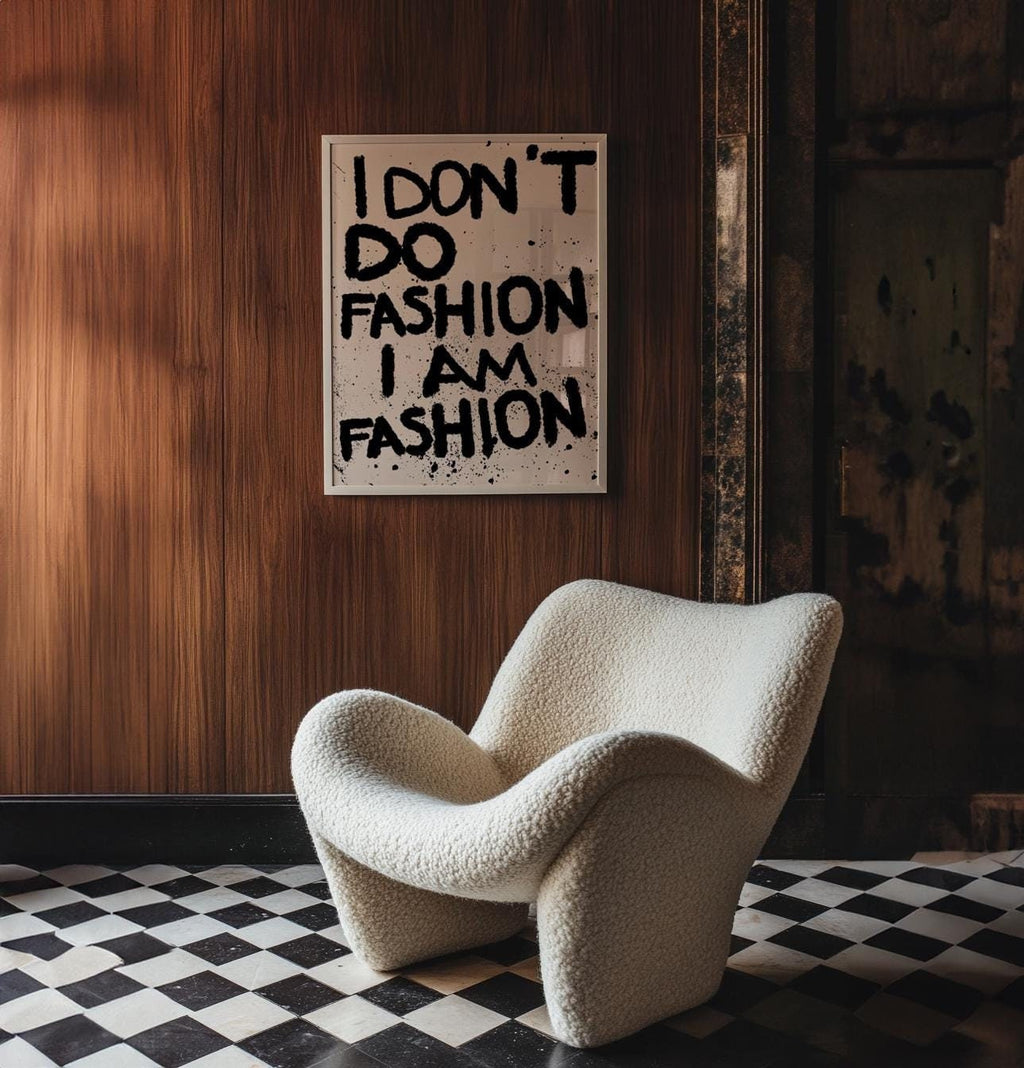 I Don't Do Fashion, I Am Fashion Art Print, Trendy Room Decor image 2